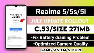 Realme 5/5s/5i July update C.53 Rollout | Realme 5 C.53 july update | Realme 5s july update | Bugs ?