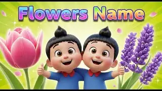 flowers name for kids | flowers name for Nursery Class | Kg Class | Lkg Clas| Ukg CLass