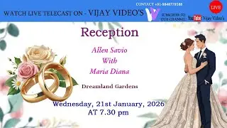 Allen Savio & Maria Diana | Wedding Reception | 21-1-26