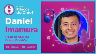 Como fazer SEO para site sem BlackHat @danielimamura | Pitacos do Chief