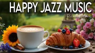 Happy Jazz Music ☕ Bossa Nova instrumental for  Working, Studying and Stress Relief