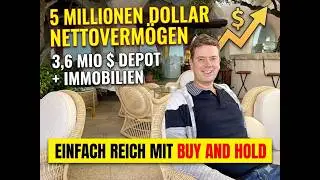 5 Mio. $ Verm&ouml;gen = Depot + Wohnungen. Alle meine Aktien + ETFs im aktuellen &Uuml;berblick!