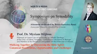 Symposium on Synodality &middot; Prof. Dr. Myriam Wijlens &ndash; Afternoon Session