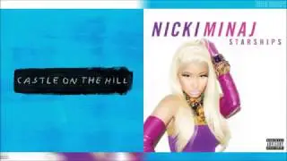 Ed Sheeran ft. Nicki Minaj - Starships On The Hill | MIXED MASHUP