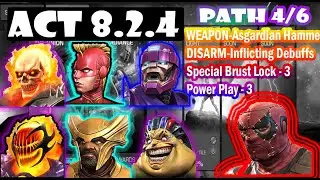 MCOC : Act 8.2.4 | WEAPON-Asgardian Hammer / DISARM-Inflicting Debuffs / SP Brust Lock | Path 4/6