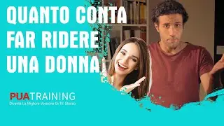 Come Far Ridere Una Ragazza + QUANTO conta nella seduzione e QUANDO farlo