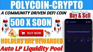 Poly Coin New Token Project _ A community Driven defi Coin _ 500X Soon | Buy Now | Best Gem