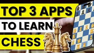 🤓 Top 3 Best Apps to Learn Chess for Beginners and Improve Fast