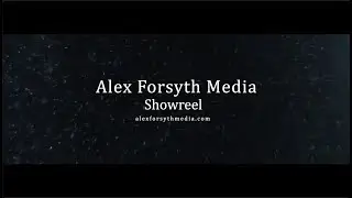 Alex Forsyth Media Showreel