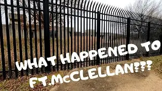 FT McCLELLAN 2021 MY CRAZY START TO BASIC, AND A LOOK AT WHATS LEFT OF THIS OLD POST