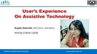 Mobility India: User&rsquo;s Experience on Assistive Technology
