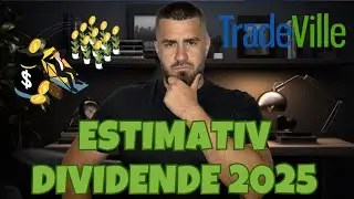 TradeVille Estimare Dividend 2025  !