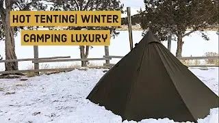 Hot Tenting| Winter Camping Luxury