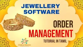 Best Jewellery Software India - Order Management in Tamil - Jewellery Software Demo Free