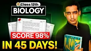 45 Days = 95% in Biology !🔥 Board Strategy for Class 12 | Sourabh Raina | CBSE 2025-26