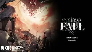 GODDESS FALL : Frontline | GODDESS OF VICTORY: NIKKE OST