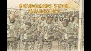 Renegades Steel Orchestra | World Steelpan Day 2025 Performance