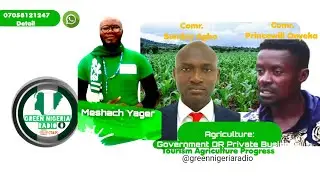 #agriculture #protest #hunger #security @greennigeriaradioshow #meshach #yager