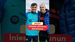 Pedri: İniesta yolunun davam&ccedil;ısı