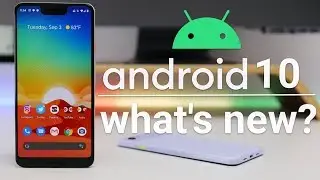 Android 10 is out! - What's New?