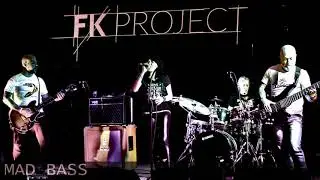 Mad Bass - FK Project_OFFICIAL