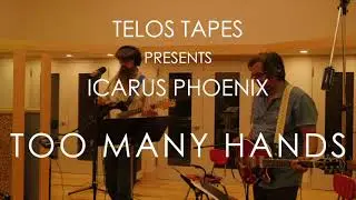 Too Many Hands - Icarus Phoenix (June Audio Live Sessions - August 2020)