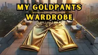 GOLD EDITION - MY GOLDPANTS WARDROBE