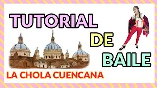Chola CUENCANA mi chola👒 - TUTORIAL de baile 💃🏻