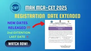 MCA CET 2025 Registration Date Extended | 2nd Extension Date |#mcacet #mhtcetlatestnews #mcacet2025