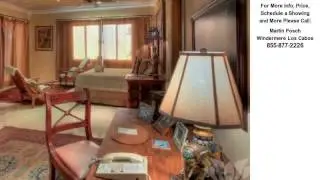 VILLA LA ESTANCIA 1806, CABO SAN LUCAS,  Presented by Martin Posch.