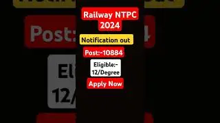 #Railway NTPC 2024 Notification out #Apply Now