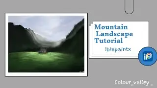 Simple ibispaintX Tutorial: Realistic Mountain Valley & Grass Field Painting (Timelapse) #ibispaintx
