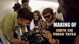 Making of Sheth chi Viman yatra - BTS | Vinayak Mali Vlogs