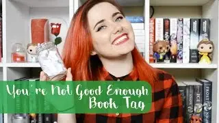 You're Not Good Enough Book Tag
