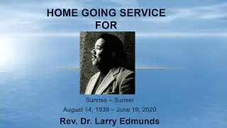 Funeral for Rev. Larry Edmunds