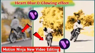 Motion Ninja Video Editing || Heart Blur And Glowing Effect Trending || Bike Video Editing