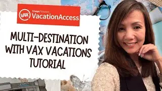Book Multi-Destination with Vax Vacations for New Travel Agents #traveltraining #becomeatravelagent 