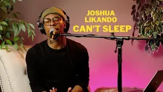 Joshua Likando - Can't Sleep