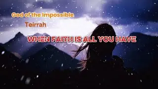 The Impossible Still Bows to God | God of the Impossible | Rock Worship Lyric Video @Teirrah-q6x 