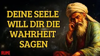 Wie RUMI Lehrte, Das Innere Deiner Seele Zu Betreten Und Antworten Über Deine EXISTENZ Zu Erhalten
