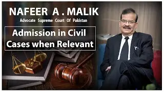 Admission in Civil Cases when Relevant by NAFEER A. MALIK
