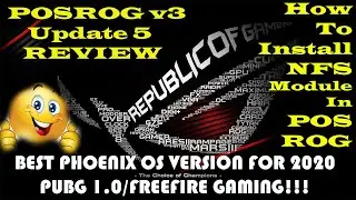The Most Awaited Phoenix ROG v3 Update 5 Review | How to Install NFS Module in POSROG | Best OS Ever