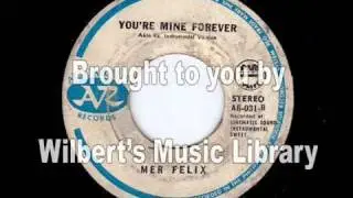 YOU'RE MINE FOREVER (Instrumental) - Mer Felix