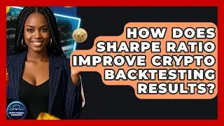 How Does Sharpe Ratio Improve Crypto Backtesting Results? - Crypto Trading Strategists