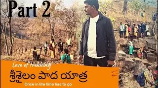 Srisailam padhatyra 2022 ||part 2 ||ME2FARMER || Venkatapuram to Srisailam by walk