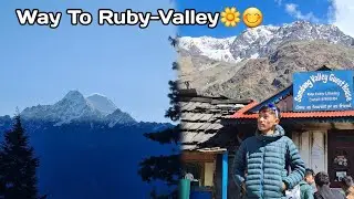 Way To Ruby Valley😊/Syfru-Besi Pugiyo aaja