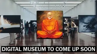Digital Museum To Come Up Soon !! | Hybiz