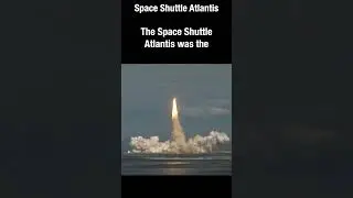Launch of the Space Shuttle Atlantis