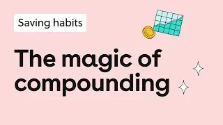 The magic of compound Interest: how savings grow faster