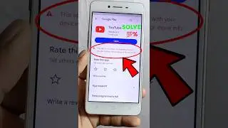 OPPO A37 YouTube Update Problem | This app is no longer compatible with your device